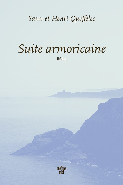 Couverture ebook de Suite armoricaine, de Yann Queffélec, Henri Queffélec