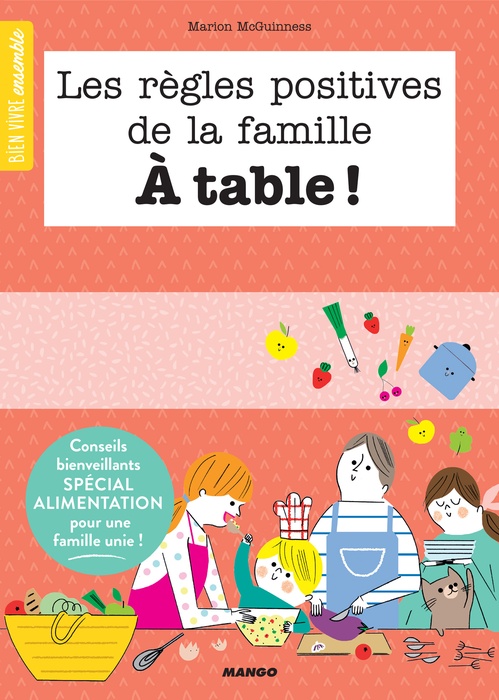 Couverture ebook de Les règles positives de la famille à table !, de Sophie Bouxom, Marion Mcguinness