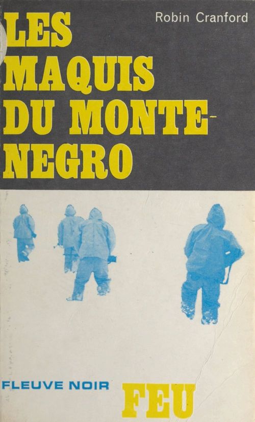 Couverture ebook de Les maquis du Monténégro, de Robin Cranford