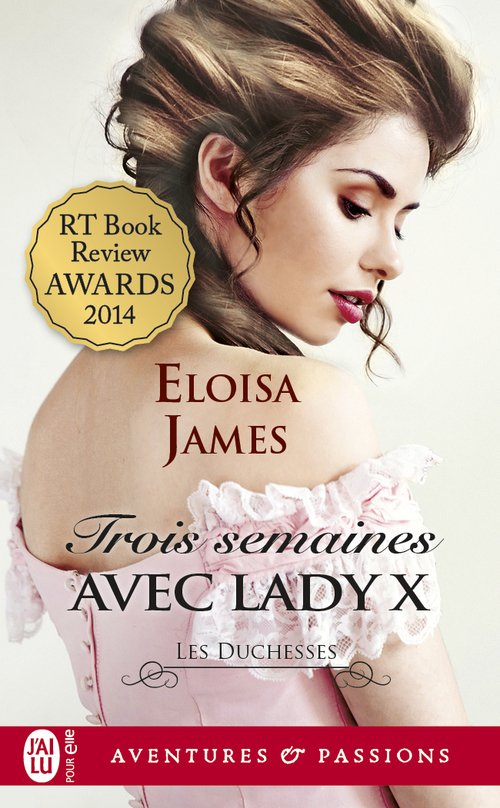 ebook cover of Les duchesses (Tome 7) - Trois semaines avec Lady X, by Eloisa James