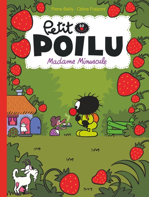 Couverture ebook de Petit Poilu - Tome 20 - Madame Minuscule, de Céline Fraipont, Pierre Bailly