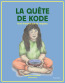 Couverture ebook de La quête de Kode, de Katherena Vermette