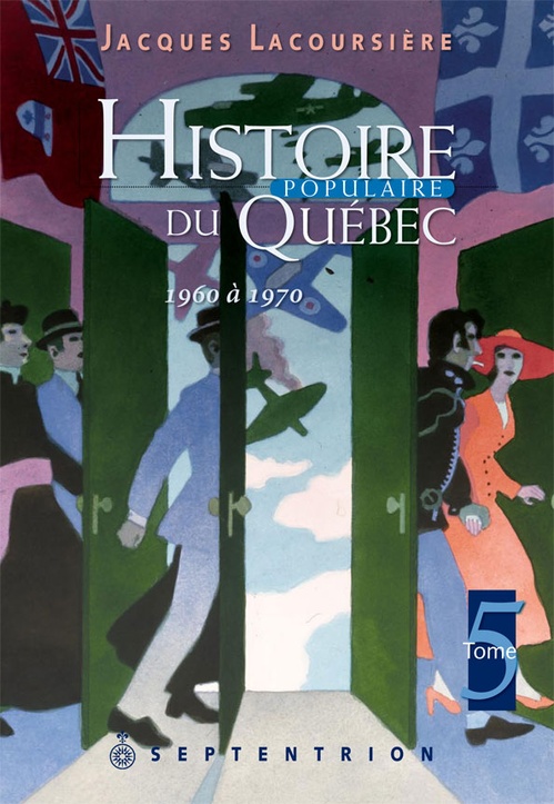 Couverture ebook de 1960 à 1970, de Jacques Lacoursière