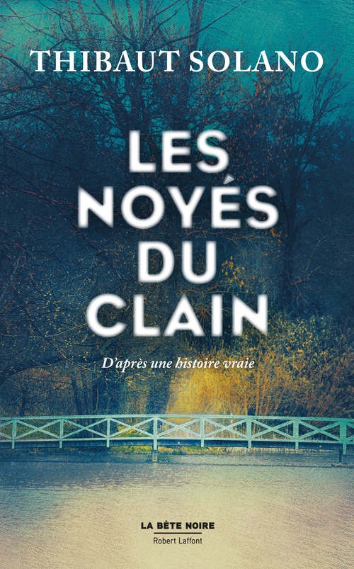 Couverture ebook de Les Noyés du Clain, de Thibaut Solano