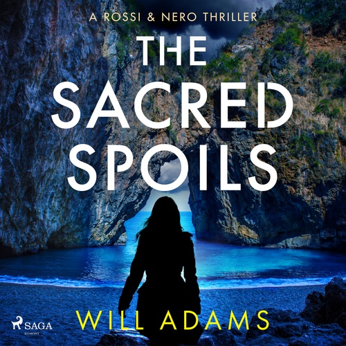 audiobook cover of The Sacred Spoils: An archaeological thriller for fans of Dan Brown, by Will Adams