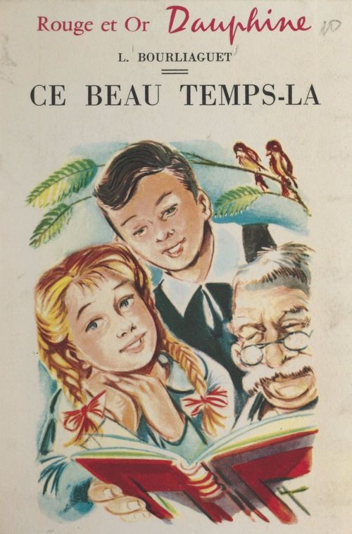 Couverture ebook de Ce beau temps-là, de Leonce Bourliaguet