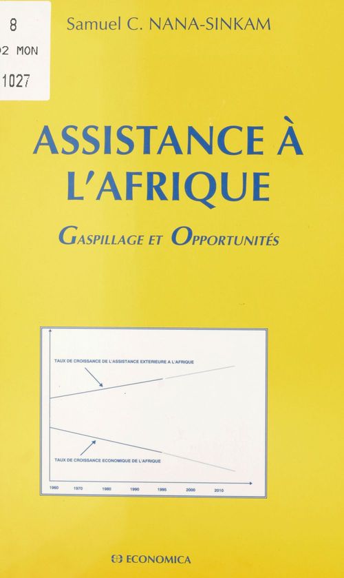 Couverture ebook de Assistance à l'Afrique : gaspillage et opportunité, de Nana-Sinkam/S.C.