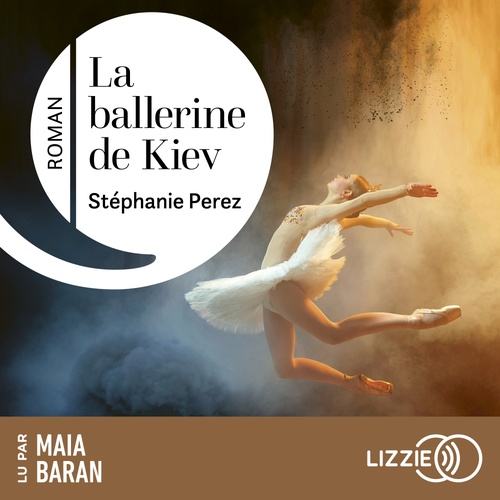 Couverture audiobook de La ballerine de Kiev, de Stéphanie Perez