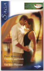 ebook cover of L'héritière apprivoisée - Une dette d'honneur (Saga Lone Star Country Club 4), by Allison Leigh, Peggy Moreland