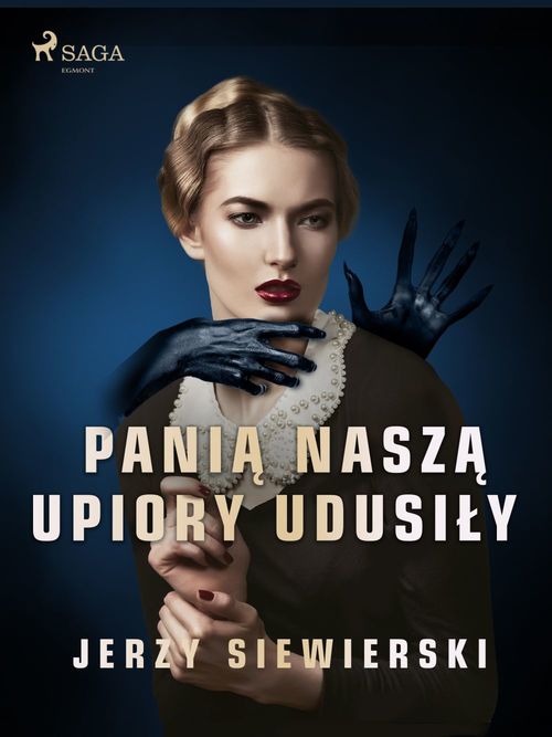 ebook cover of Pania nasza upiory udusily, by Jerzy Siewierski