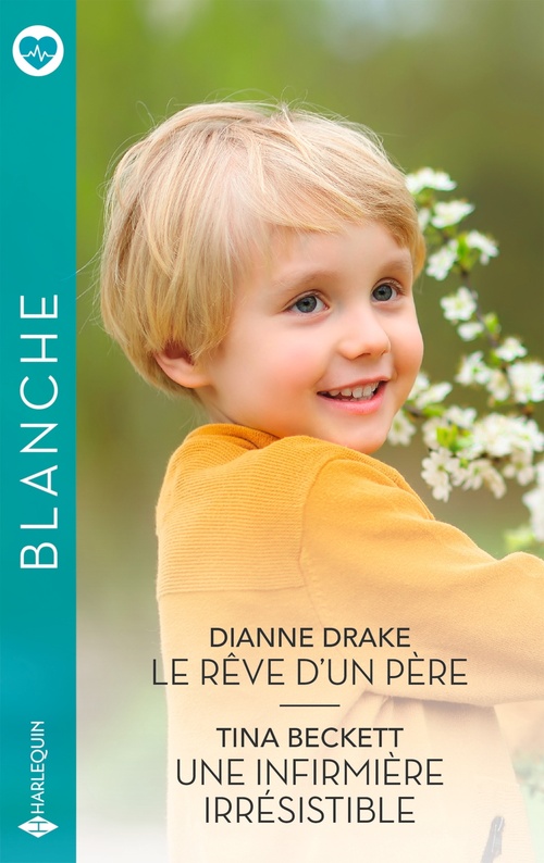 Couverture ebook de Le rêve d'un père - Une infirmière irrésistible, de Tina Beckett, Dianne Drake