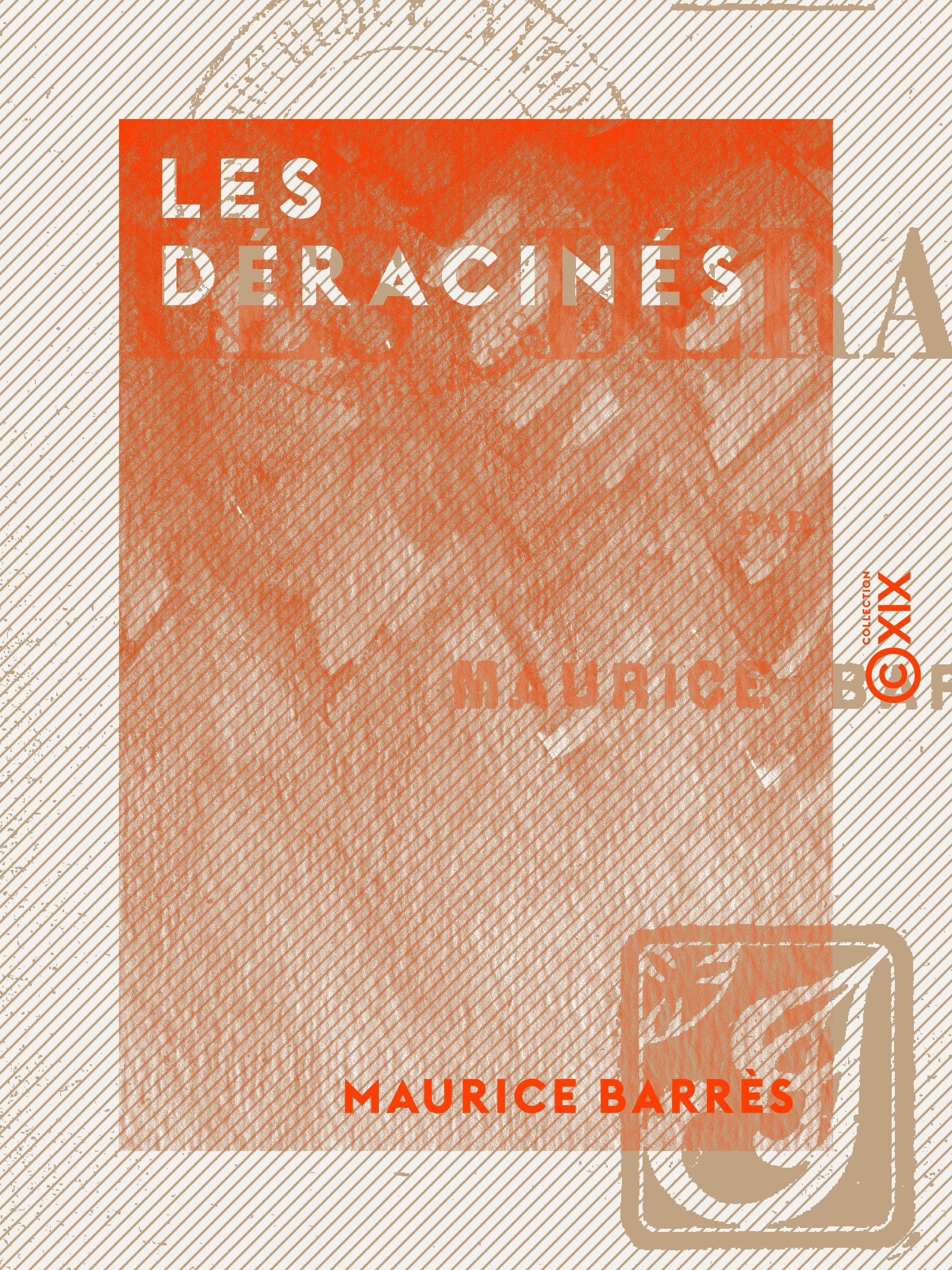 Couverture ebook de Les Déracinés, de Maurice Barres