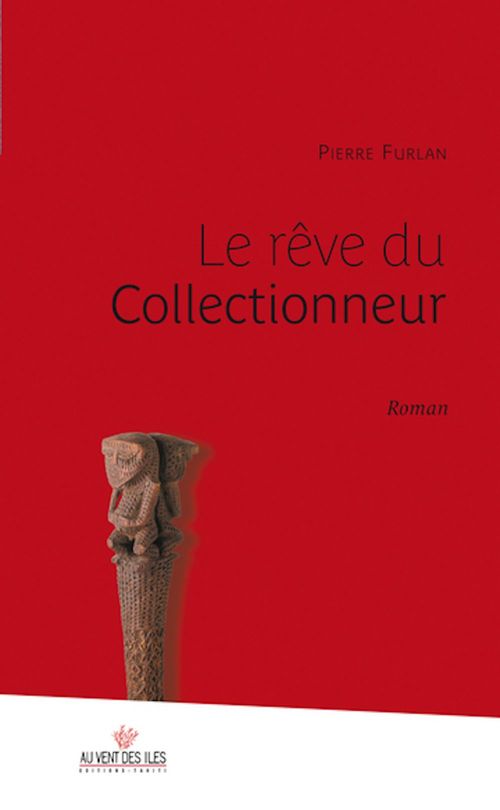 ebook cover of Le rêve du collectionneur, by Pierre Furlan