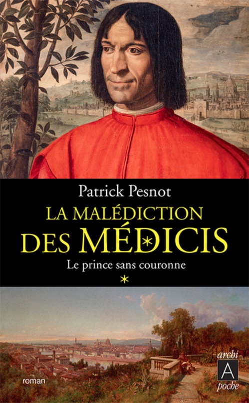 ebook cover of La malédiction des Médicis - Tome 1 Le Prince sans couronne, by Patrick Pesnot