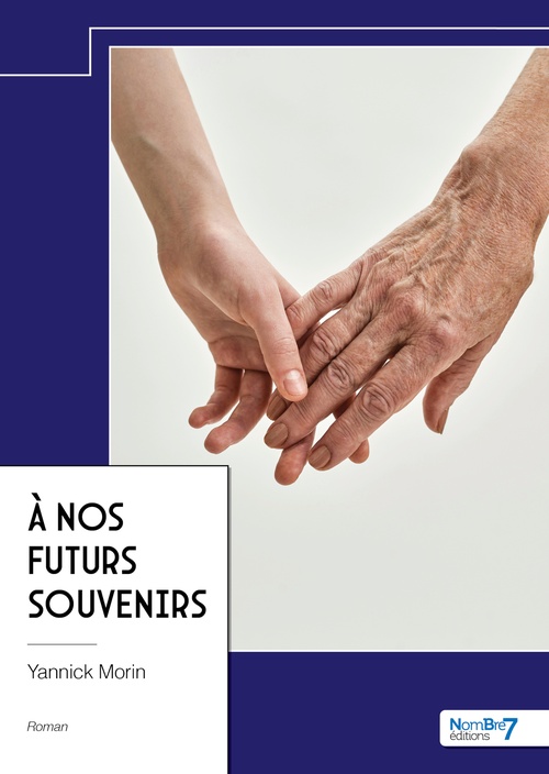ebook cover of À nos futurs souvenirs, by Yannick Morin