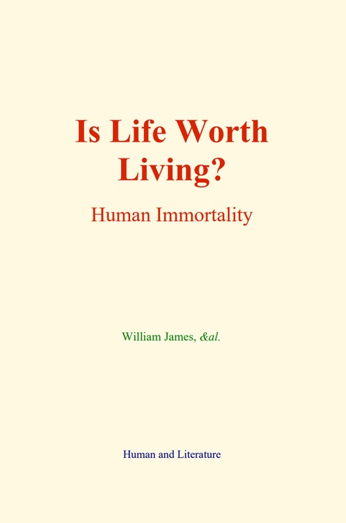 Couverture ebook de Is Life Worth Living?, de &Al., William James