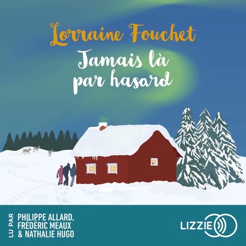 audiobook cover of Jamais là par hasard, by Lorraine Fouchet