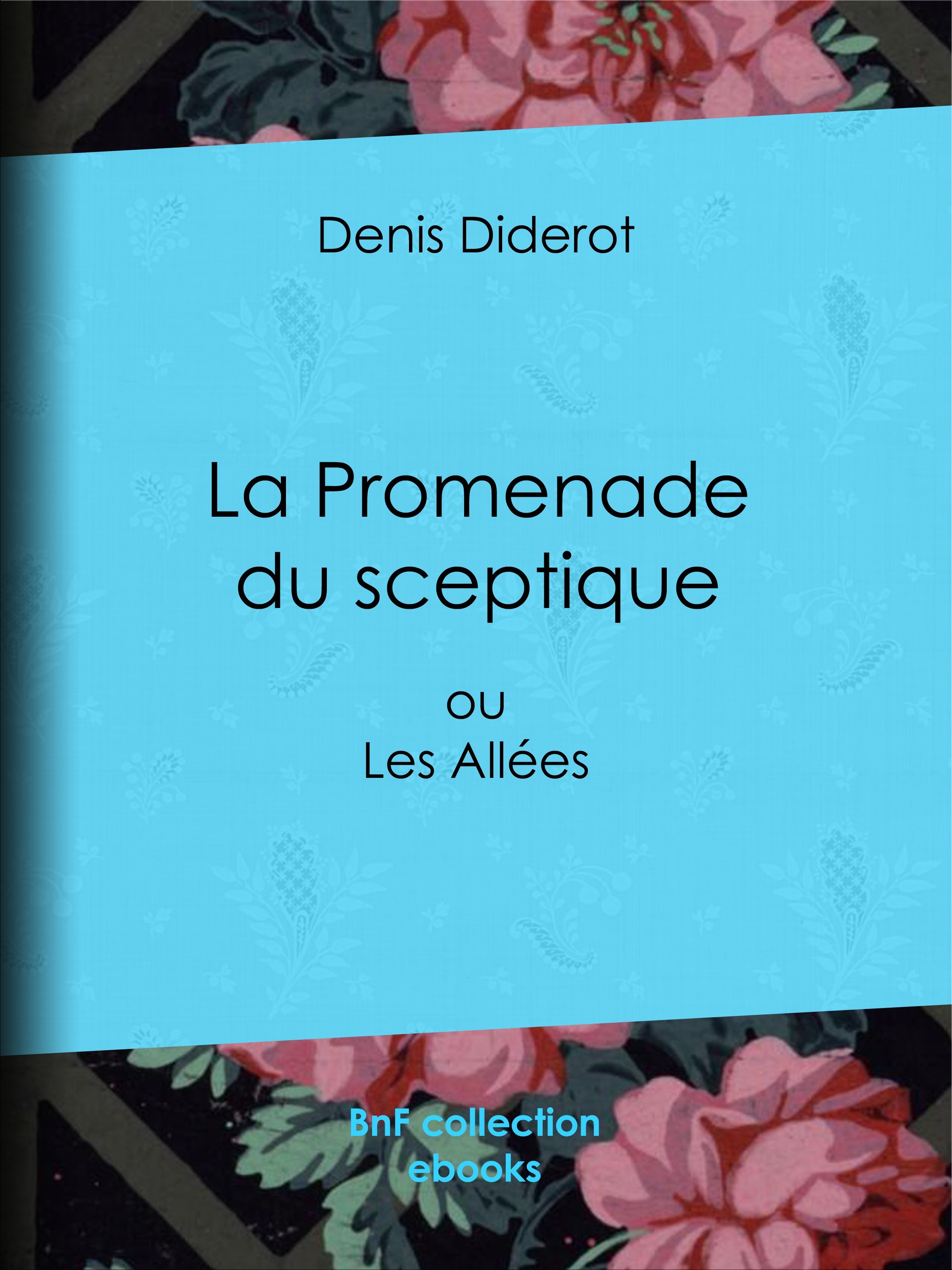 Couverture ebook de La Promenade du sceptique, de Denis Diderot
