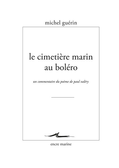 Couverture ebook de Le Cimetière marin au boléro, de Michel Guérin
