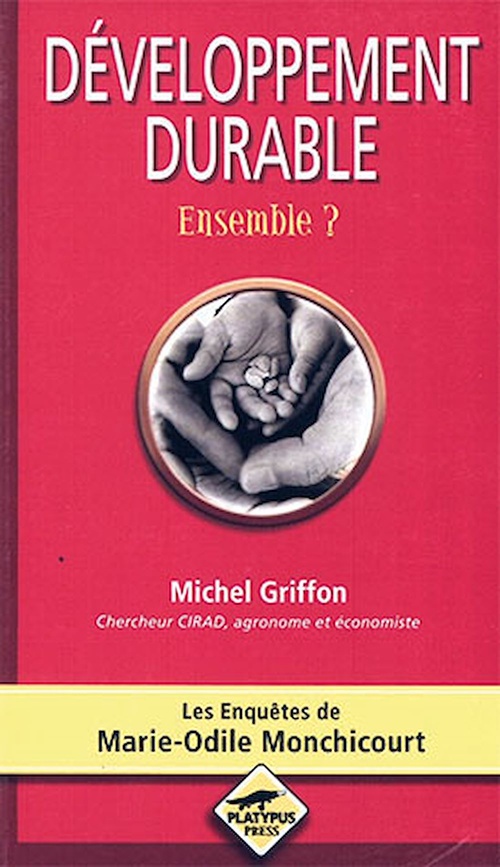 Couverture ebook de Développement durable. Ensemble ?, de Griffon/Quae