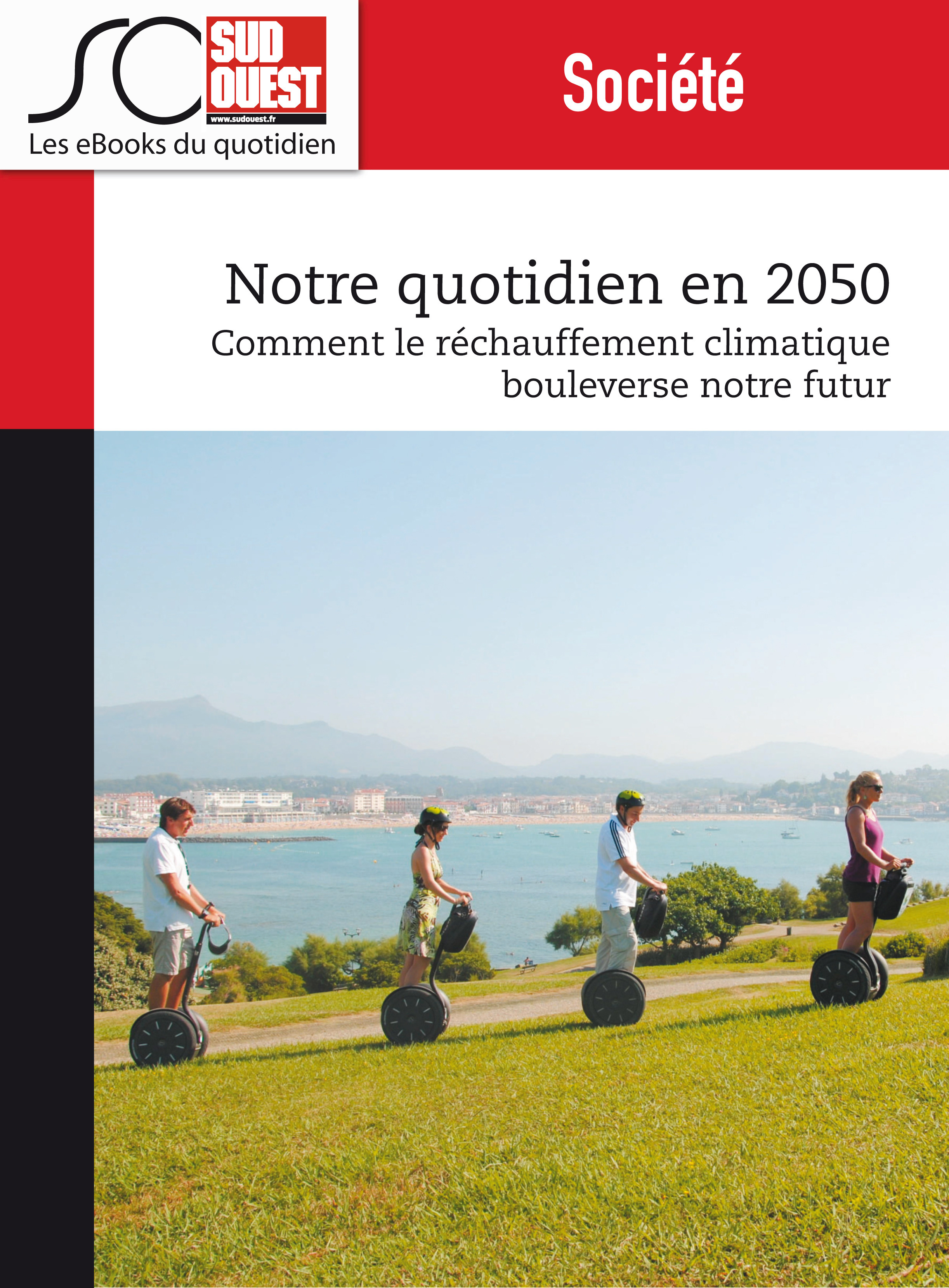 Couverture ebook de Notre quotidien en 2050, de Cathy Lafon, Journal Sud Ouest