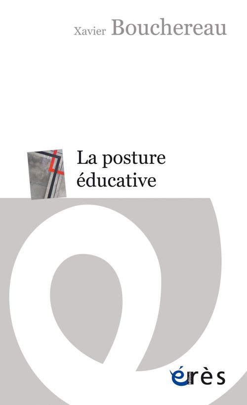 Couverture ebook de La posture éducative, de Xavier Bouchereau