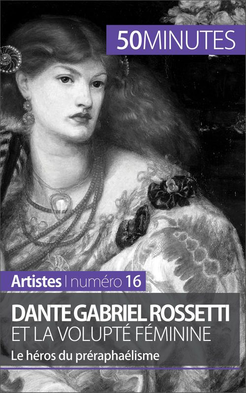 ebook cover of Dante Gabriel Rossetti et la volupté féminine, by Anne-Sophie Lesage