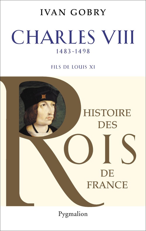 ebook cover of Charles VIII (1483-1498). Fils de Louis XI, by Ivan Gobry