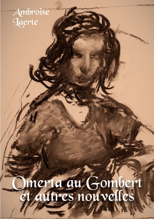 ebook cover of Omerta au Gombert et autres nouvelles, by Ambroise Laerte