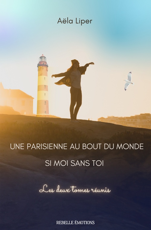 ebook cover of Une parisienne au bout du monde / Si moi sans toi, by Aela Liper