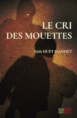 Couverture ebook de Le Cri des mouettes, de Niels Huet Haniset