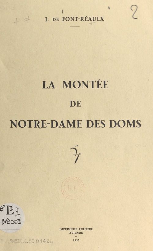 Couverture ebook de La montée de Notre-Dame des Doms, de Jacques De Font-Reaulx