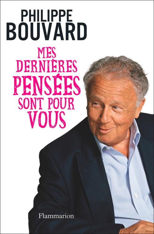 ebook cover of Mes dernières pensées sont pour vous, by Philippe Bouvard