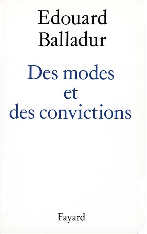ebook cover of Des modes et des convictions, by Edouard Balladur