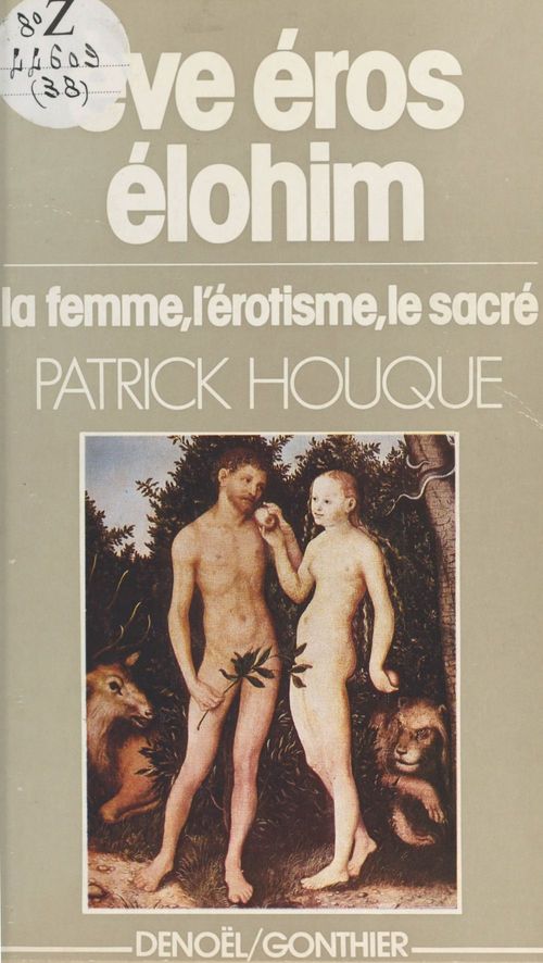 Couverture ebook de Eve, Éros, Élohim, de Patrick Houque