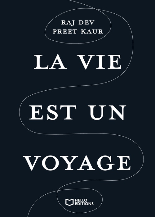 ebook cover of La vie est un voyage, by Raj Dev Preet Kaur