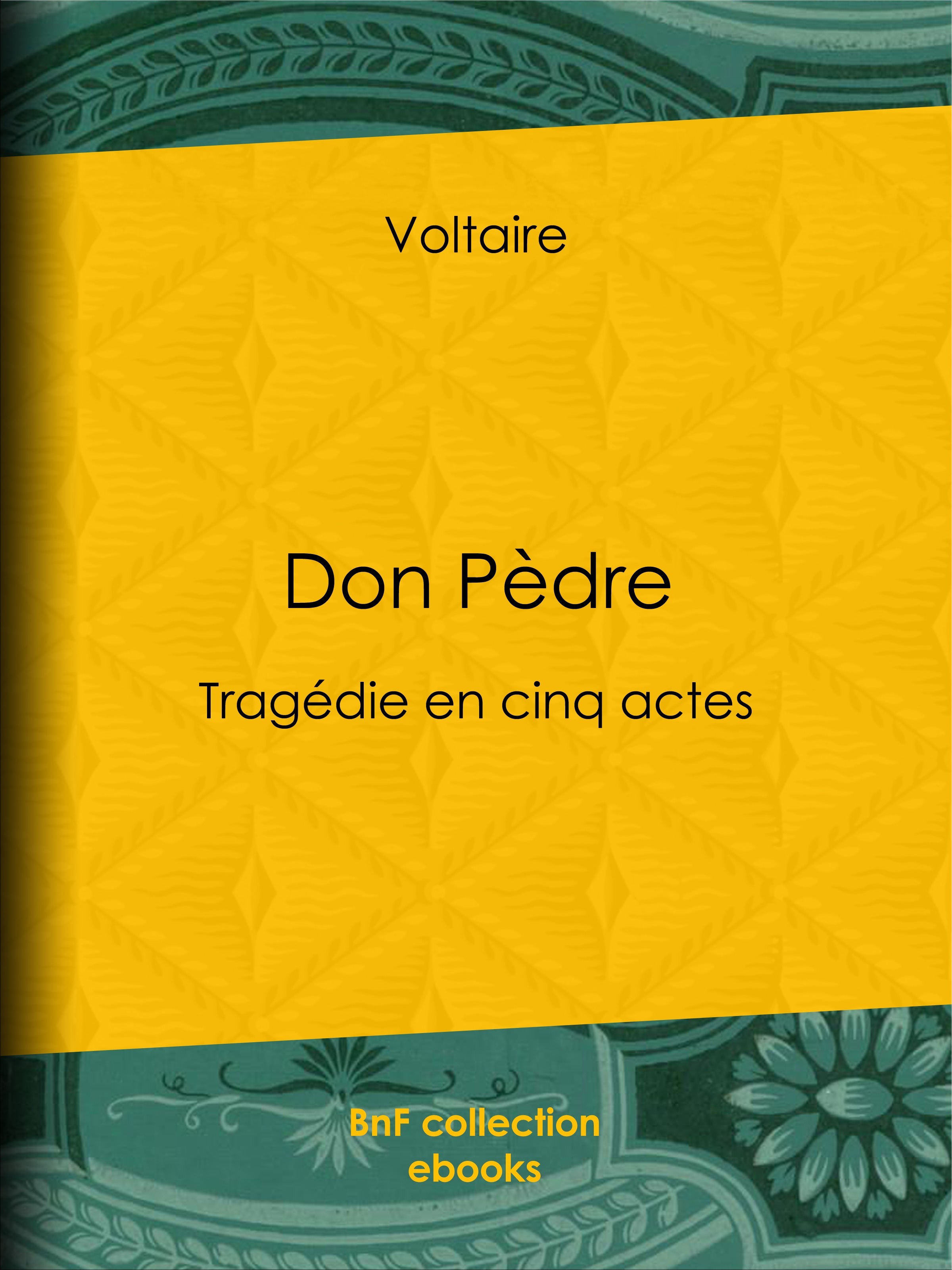 Couverture ebook de Don Pèdre, de Louis Moland, Voltaire