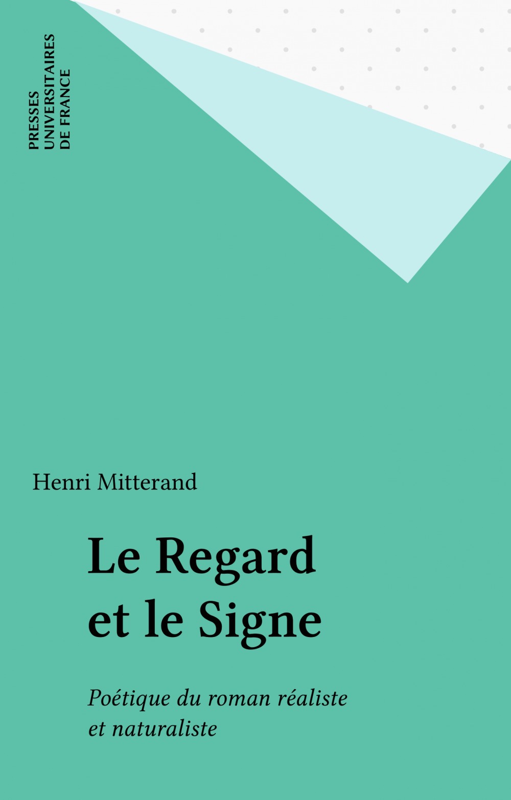 ebook cover of Le Regard et le Signe, by Henri Mitterand