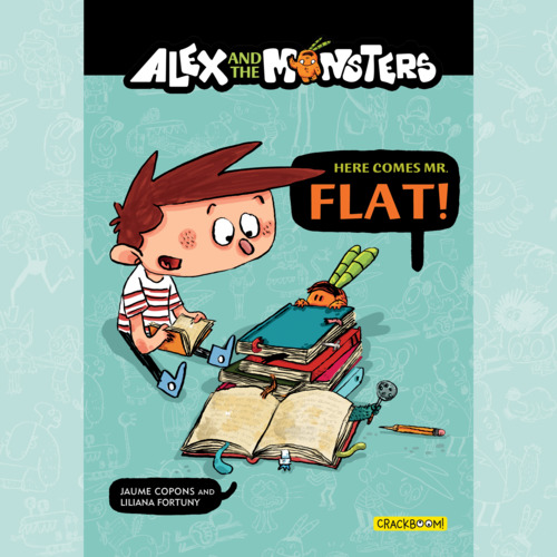 Couverture audiobook de Alex and the Monsters: Here Comes Mr. Flat! - Vol. 1, de Jaume Copons