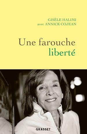 ebook cover of Une farouche liberté, by Annick Cojean, Gisèle Halimi