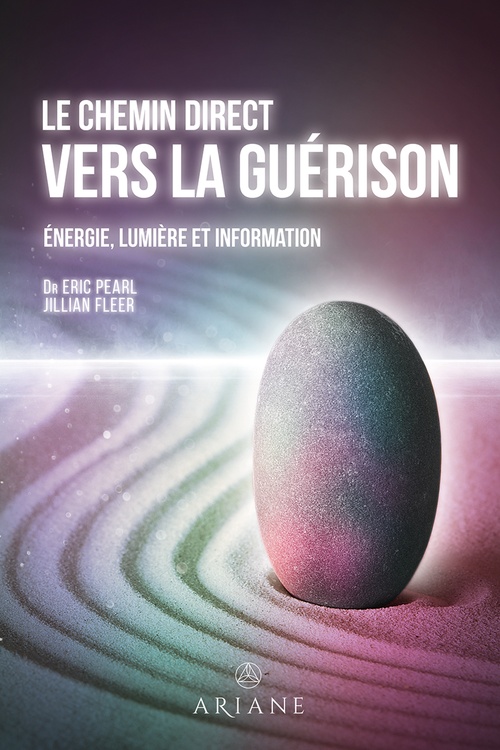 Couverture ebook de Le chemin direct vers la guérison, de Jillian Fleer, Eric Pearl