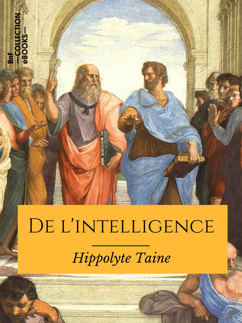 Couverture ebook de De l'intelligence, de Hippolyte Taine