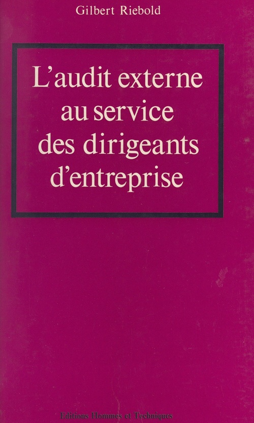 Couverture ebook de L'audit externe au service des dirigeants d'entreprise, de Gilbert Riebold