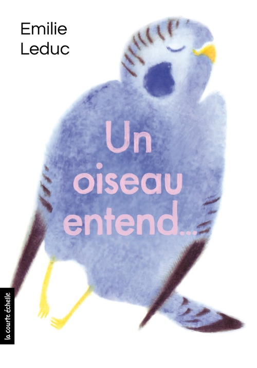 Couverture ebook de Un oiseau entend, de Emilie Leduc