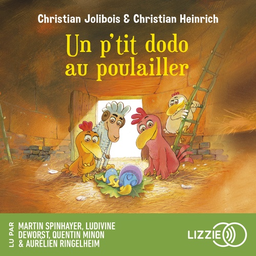 Couverture audiobook de Les P'tites Poules - Tome 19 Un p'tit dodo au poulailler, de Christian Jolibois, Christian Heinrich