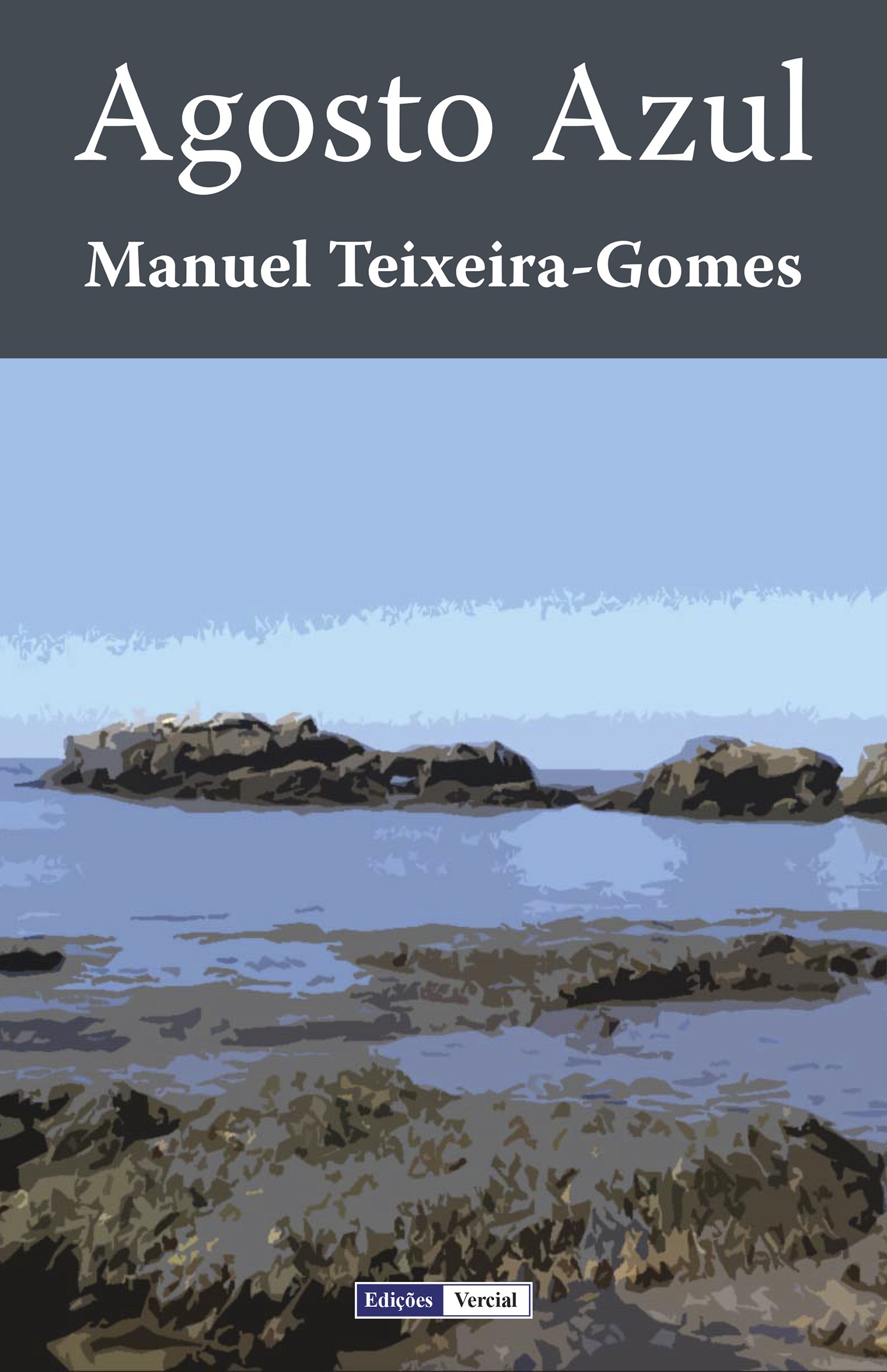 ebook cover of Agosto Azul, by Manuel Teixeira-gomes