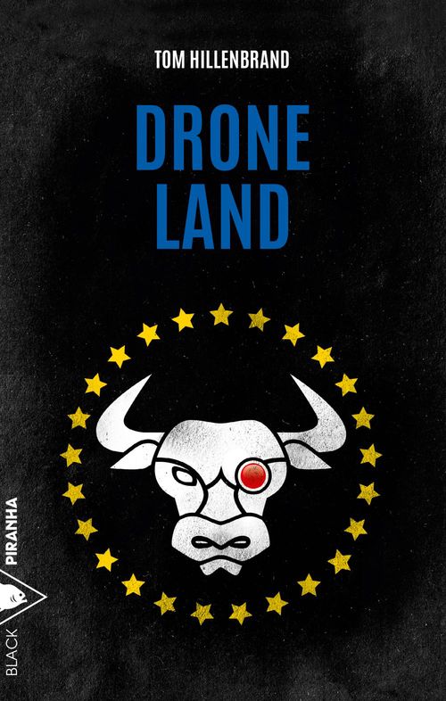 Couverture ebook de Drone Land, de Tom Hillenbrand, Pierre Malherbet