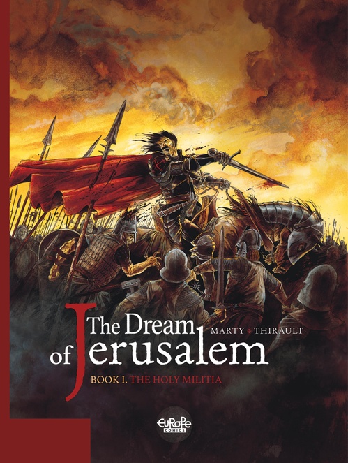 ebook cover of The Dream of Jerusalem - Volume 1 - The Holy Militia, by Philippe Thirault