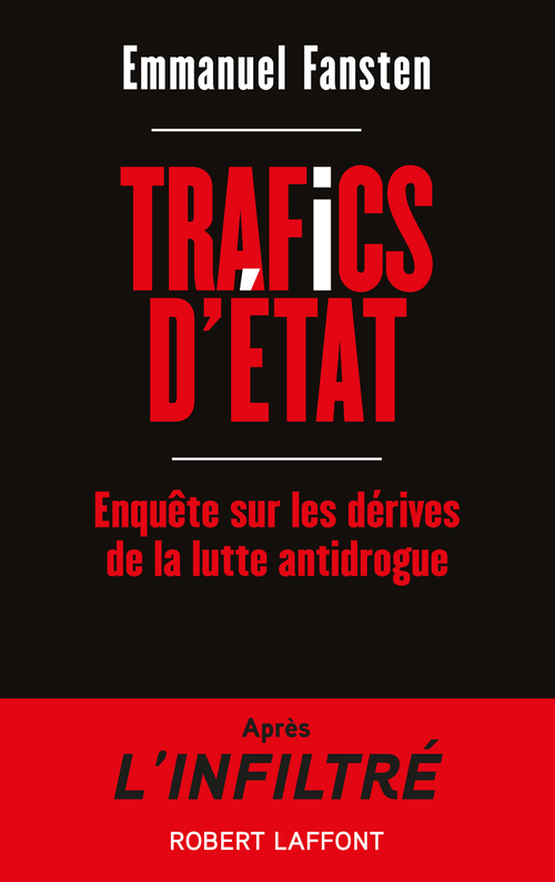 ebook cover of Trafics d'État - Enquête sur les dérives de la lutte antidrogue, by Emmanuel Fansten