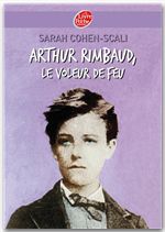 ebook cover of Arthur Rimbaud, le voleur de feu, by Sarah Cohen-Scali